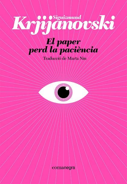 EL PAPER PERD LA PACIÈNCIA | 9788410161214 | KRJIJANOVSKI, SIGUIZMUND | Llibreria Online de Tremp