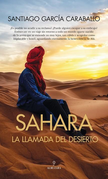 SAHARA: LA LLAMADA DEL DESIERTO | 9788410520622 | SANTIAGO GARCÍA CARABALLO | Llibreria Online de Tremp