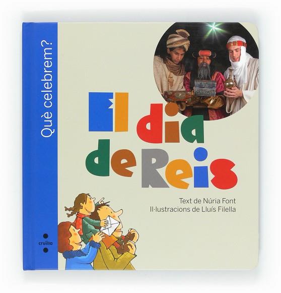 DIA DE REIS, EL ( QUE CELEBREM?) | 9788466127684 | FONT, NURIA | Llibreria Online de Tremp