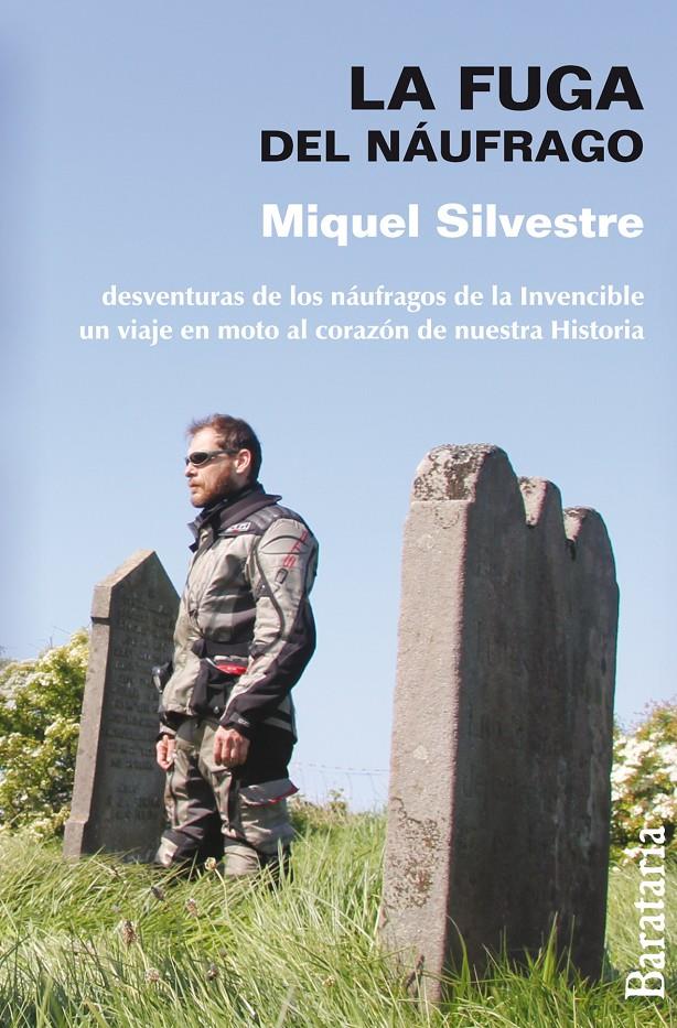 LA FUGA DEL NÁUFRAGO | 9788492979370 | MIQUEL SILVESTRE, JOSÉ ANTONIO | Llibreria Online de Tremp