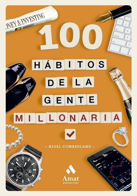 100 HÁBITOS DE LA GENTE MILLONARIA | 9788419870643 | CUMBERLAND, NIGEL | Llibreria Online de Tremp