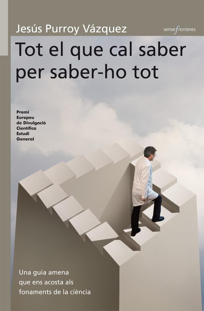 TOT EL QUE CAL SABER PER SABER-HO TOT : UNA PASSEJADA DESENF | 9788498242737 | PURROY I VAZQUEZ, JESUS | Llibreria Online de Tremp