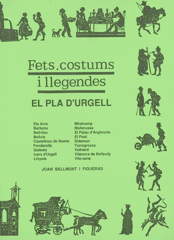 FETS COSTUMS I LLEGENDES. EL PLA D'URGEL | 9788478560165 | BELLMUNT FIGUERAS, JOAN | Llibreria Online de Tremp