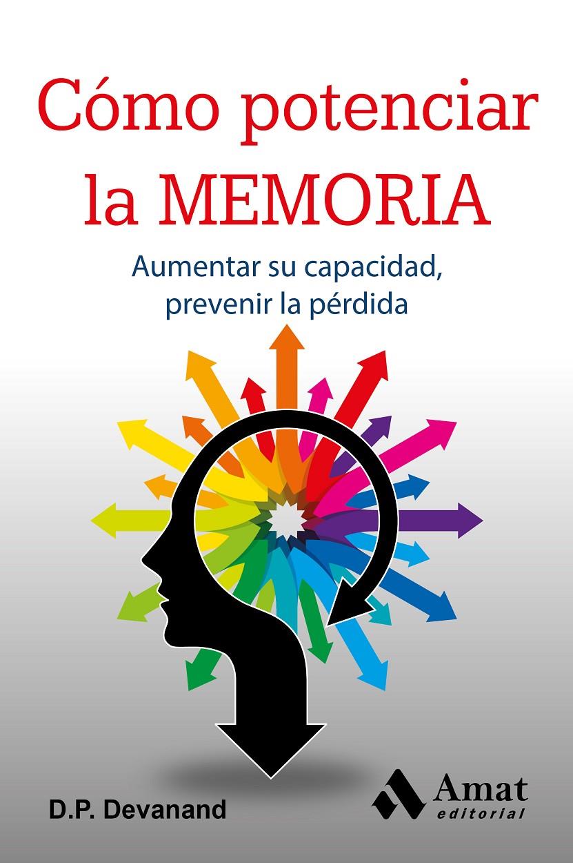 CÓMO POTENCIAR LA MEMORIA | 9788497357814 | DEVANAND, D.P. | Llibreria Online de Tremp