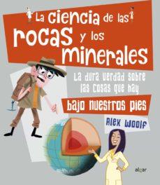 LA CIENCIA DE LAS ROCAS Y LOS MINERALES | 9788491423867 | WOOLF, ALEX | Llibreria Online de Tremp