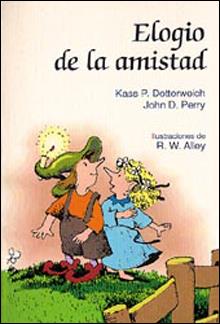 ELOGIO DE LA AMISTAD | 9788428518543 | DOTTERWEICH KASS I PERRY JOHN | Llibreria Online de Tremp