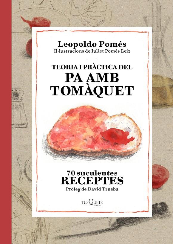 TEORIA I PRÀCTICA DEL PA AMB TOMÀQUET | 9788490662526 | LEOPOLDO POMÉS | Llibreria Online de Tremp