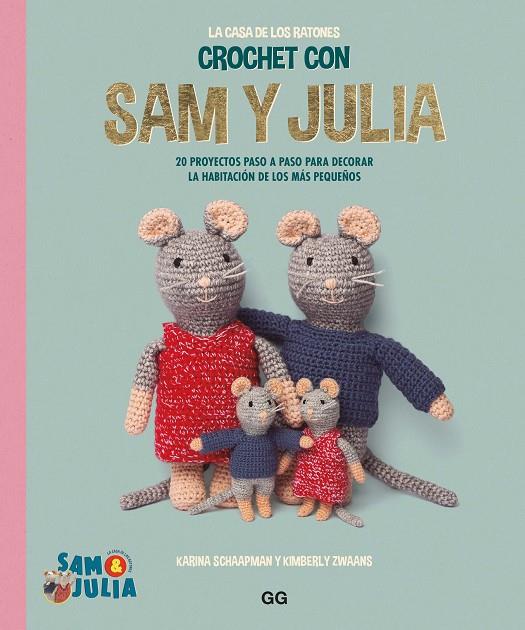 CROCHET CON SAM Y JULIA | 9788425235702 | SCHAAPMAN, KARINA/DE LA TORRE, IRENE | Llibreria Online de Tremp