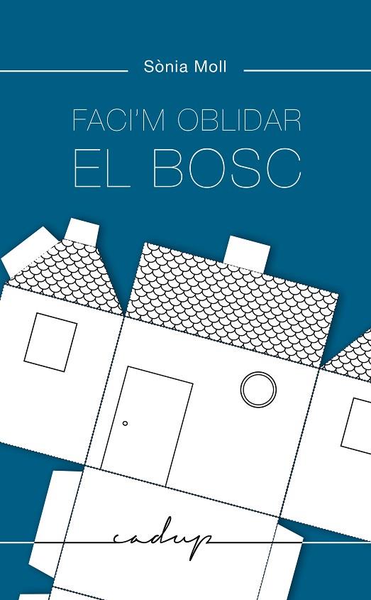 FACI'M OBLIDAR EL BOSC | 9788412455700 | MOLL GAMBOA, SÒNIA | Llibreria Online de Tremp