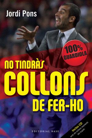 NO TINDRAS COLLONS DE FER-HO | 9788492437337 | PONS, JORDI | Llibreria Online de Tremp