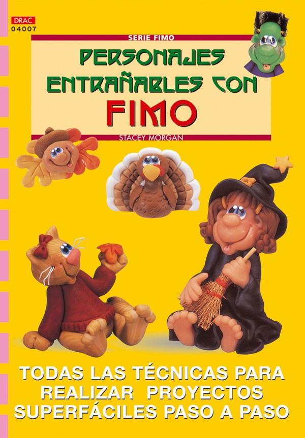 PERSONAJES ENTRAÑABLES CON FIMO | 9788496365056 | MORGAN, STACEY | Llibreria Online de Tremp