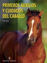 PRIMEROS AUXILIOS Y CUIDADOS DEL CABALLO | 9788425515927 | HAYES CAREN | Llibreria Online de Tremp