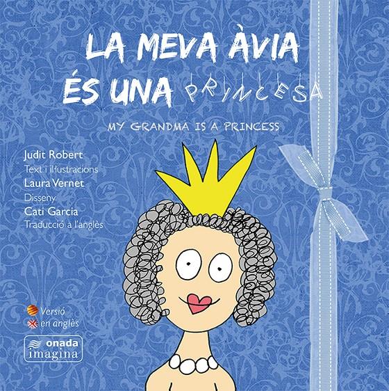 LA MEVA ÀVIA ÉS UNA PRINCESA | 9788416505197 | ROBERT MASIÀ, JUDIT | Llibreria Online de Tremp