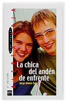 CHICA DEL ANDEN DE ENFRENTE, LA | 9788434873698 | GOMEZ SOTO, JORGE | Llibreria Online de Tremp