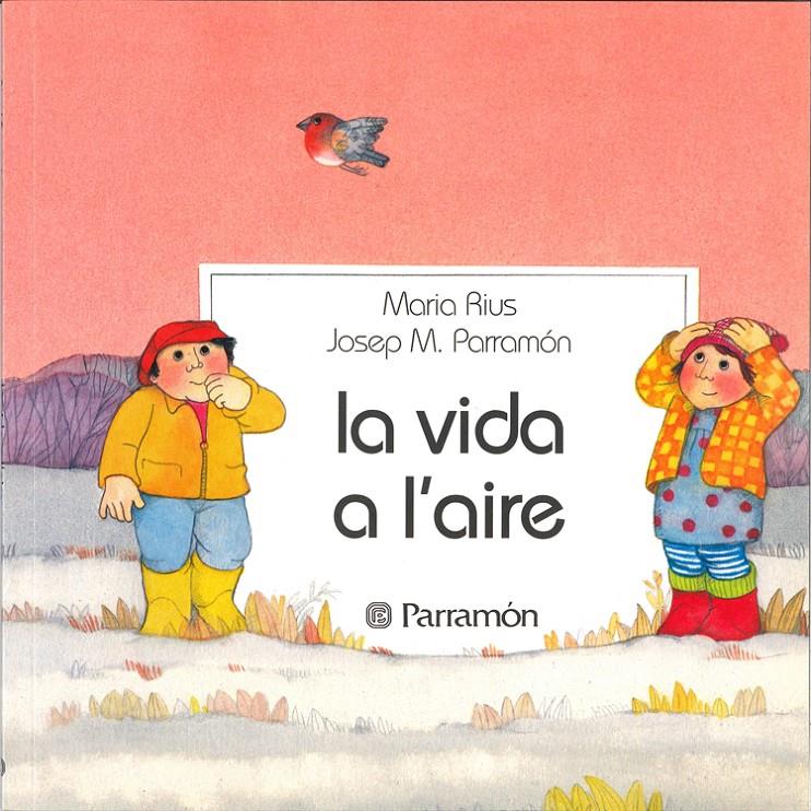 VIDA A L'AIRE, LA | 9788434207349 | PARRAMÓN VILASALÓ, JOSÉ M./RIUS, MARIA | Llibreria Online de Tremp