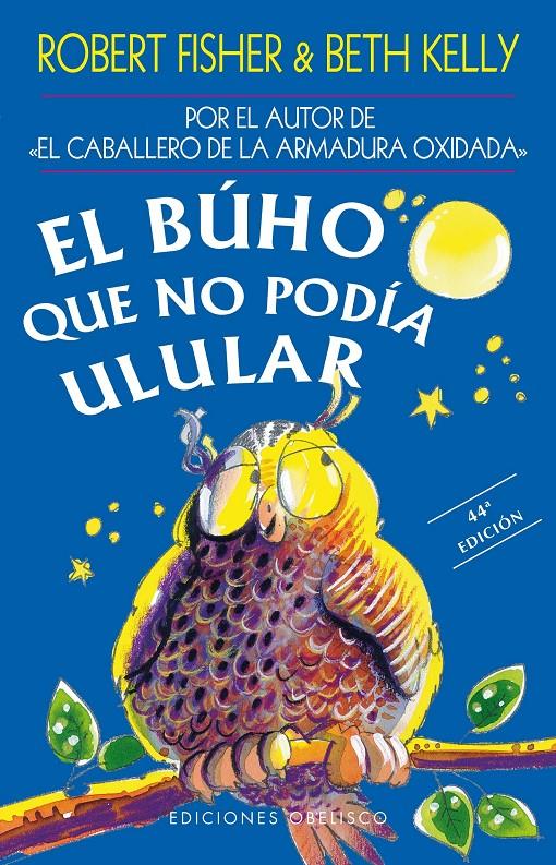 BUHO QUE NO PODIA ULULAR, EL | 9788477206859 | FISHER, ROBERT ; KELLY, BETH | Llibreria Online de Tremp