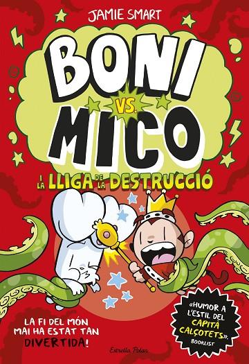 BONI VS. MICO 3. BONI VS. MICO I LA LLIGA DE LA DESTRUCCIÓ | 9788413899404 | SMART, JAMIE | Llibreria Online de Tremp