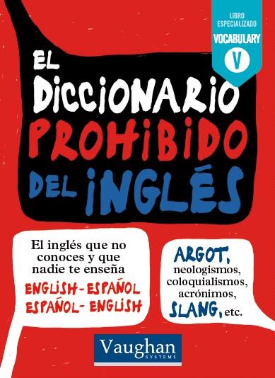 EL DICCIONARIO PROHIBIDO DEL INGLÉS | 9788416094707 | MCKINNON, MARK/SÁIZ GARCÍA, ALMUDENA | Llibreria Online de Tremp