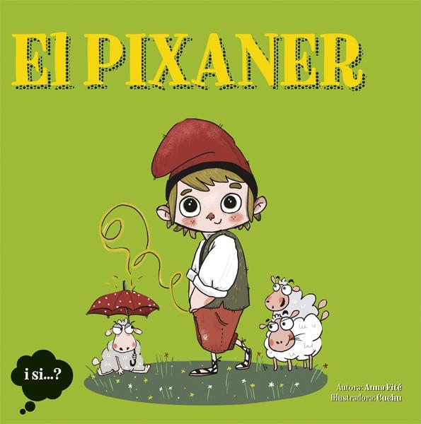 EL PIXANER | 9788424641603 | Llibreria Online de Tremp