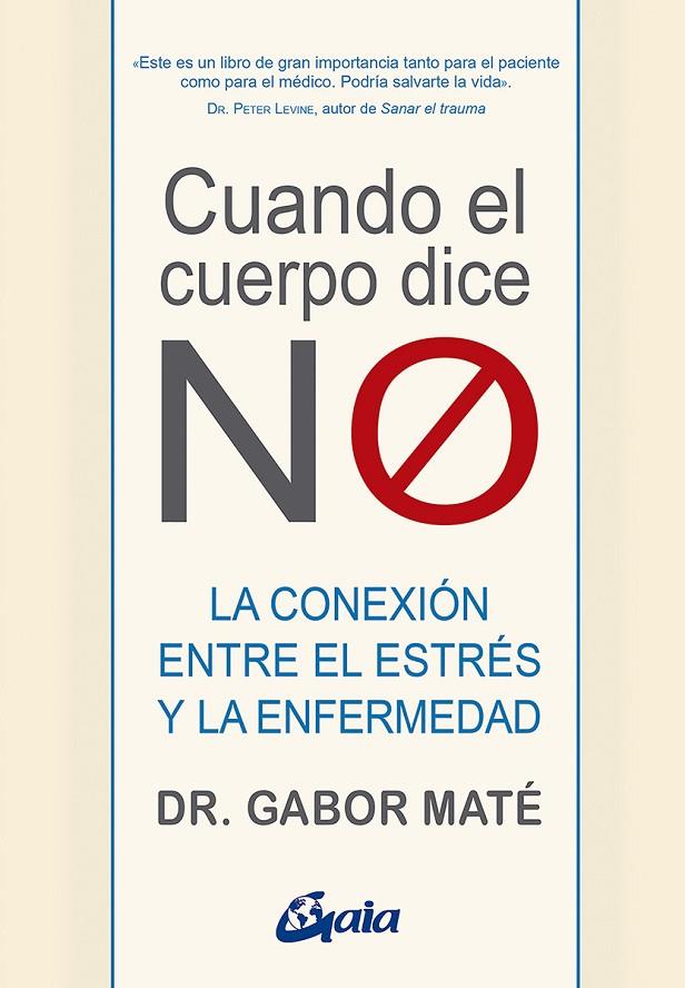 CUANDO EL CUERPO DICE "NO" | 9788484458296 | MATÉ, GABOR | Llibreria Online de Tremp