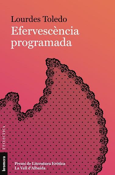 EFERVESCÈNCIA PROGRAMADA | 9788413586359 | LOURDES TOLEDO | Llibreria Online de Tremp