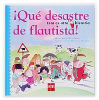 QUE DESASTRE DE FLAUTISTA | 9788434895577 | ANTON, ROCIO/NUÑEZ, LOLA | Llibreria Online de Tremp