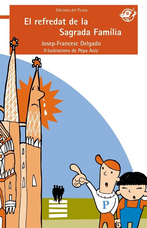 REFREDAT DE LA SAGRADA FAMILIA, EL | 9788496569669 | DELGADO, JOSEP- FRANCESC | Llibreria Online de Tremp