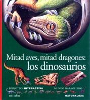 MITAD AVES, MITAD DRAGONES: LOS DINOSAURIOS | 9788434881648 | DE PANAFIEU, JEAN-BAPTISTE | Llibreria Online de Tremp