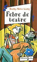 FEBRE DE TEATRE | 9788466104722 | MINTE-KONIG, BIANKA | Llibreria Online de Tremp