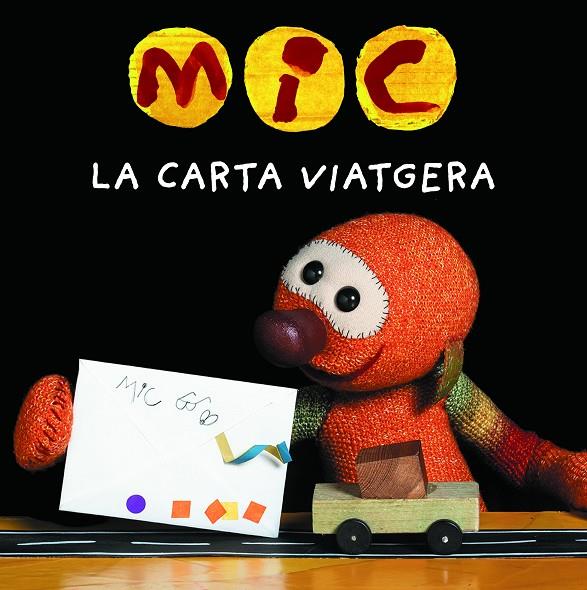 MIC. LA CARTA VIATGERA | 9788424675387 | SUPER 3, CLUB | Llibreria Online de Tremp