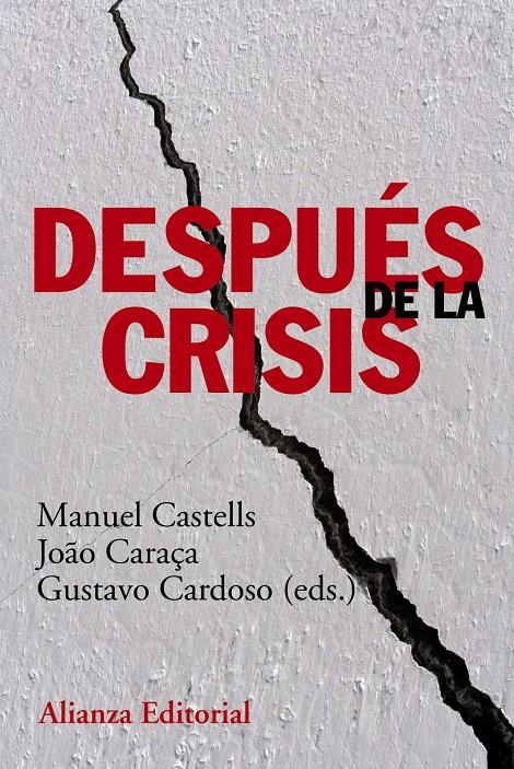 DESPUÉS DE LA CRISIS | 9788420678535 | CASTELLS, MANUEL/CARAÇA, JOAO/CARDOSO, GUSTAVO | Llibreria Online de Tremp