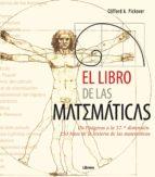 LIBRO DE LAS MATEMATICAS, EL | 9789089980977 | PICKOVER, CLIFFORD A, | Llibreria Online de Tremp