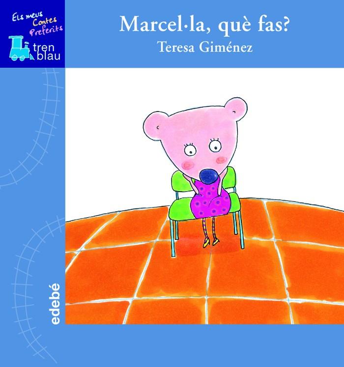 MARCEL.LA QUE FAS? | 9788423681716 | GIMENEZ, TERESA