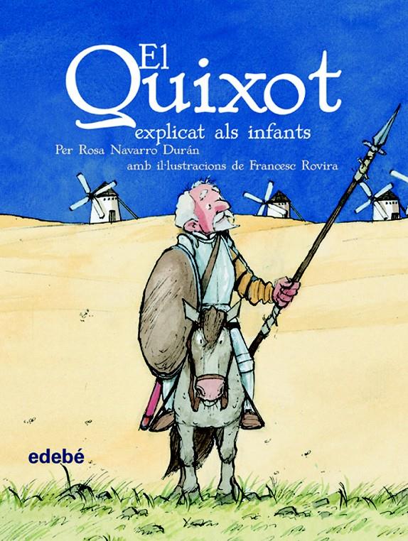 QUIXOT EXPLICAT ALS INFANTS, EL | 9788423673865 | NAVARRO, ROSA | Llibreria Online de Tremp