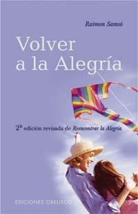 VOLVER A LA ALEGRIA | 9788497771986 | SAMSO, RAIMON | Llibreria Online de Tremp