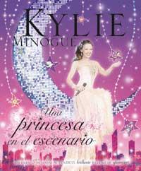 PRINCESA EN EL ESCENARIO, UNA | 9788478717392 | MINOGUE, KYLIE | Llibreria Online de Tremp