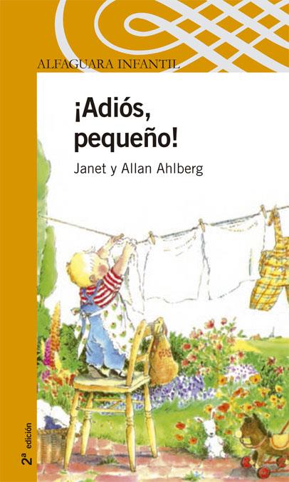 ADIOS, PEQUEÑO! | 9788420469911 | AHLBERG, JANET | Llibreria Online de Tremp