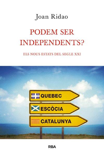 PODEM SER INDEPENDENTS | 9788490064603 | RIDAO, JOAN | Llibreria Online de Tremp