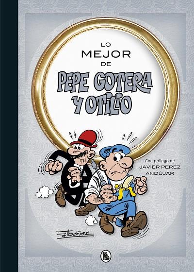 LO MEJOR DE PEPE GOTERA Y OTILIO (LO MEJOR DE...) | 9788402421708 | IBÁÑEZ, FRANCISCO | Llibreria Online de Tremp