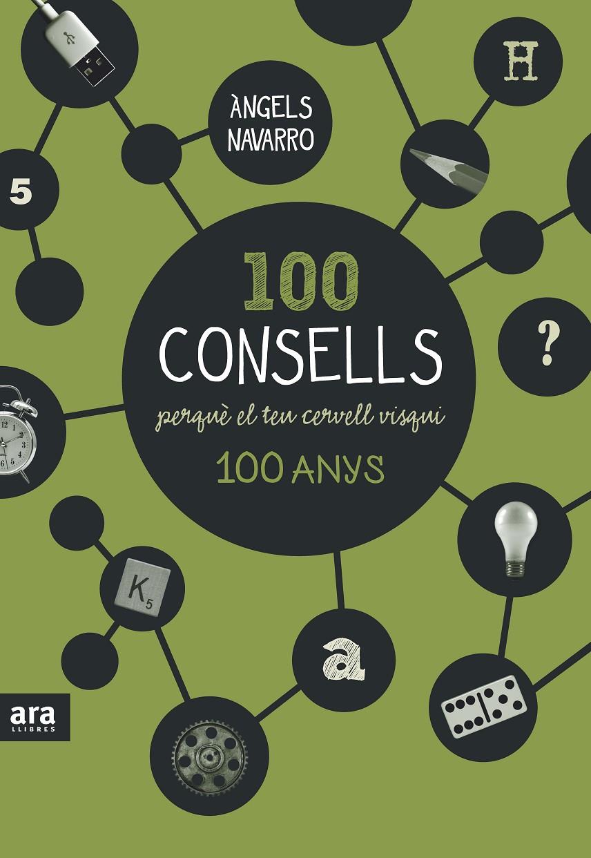 100 CONSELLS PERQUÈ EL TEU CERVELL VISQUI 100 ANYS | 9788416154326 | NAVARRO I SIMÓN, ÀNGELS | Llibreria Online de Tremp