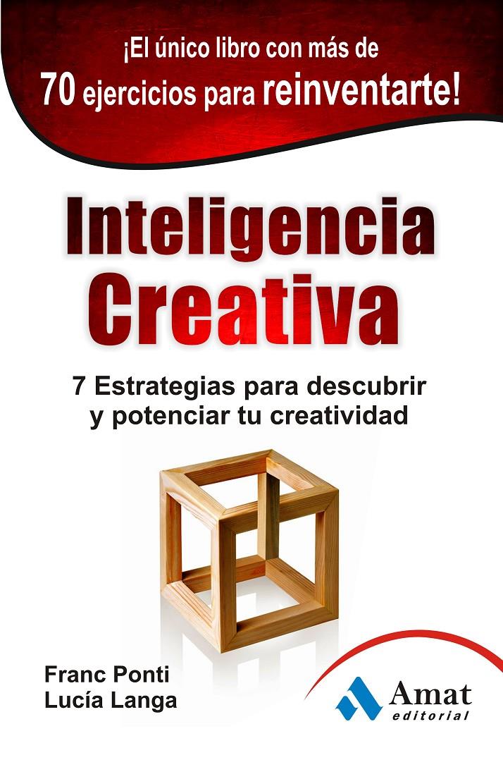 INTELIGENCIA CREATIVA | 9788497354981 | PONTI ROCA, FRANC/LANGA GARCIA, LUCÍA | Llibreria Online de Tremp