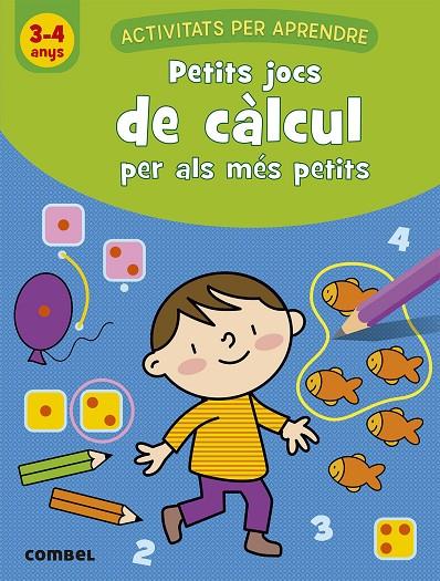 PETITS JOCS DE CÀLCUL PER ALS MÉS PETITS (3-4 ANYS) | 9788491017035 | VAN SCHUYLENBERGH, KATRIEN | Llibreria Online de Tremp