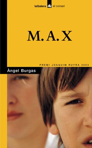 M.A.X. | 9788424682637 | BURGAS, ANGEL | Llibreria Online de Tremp