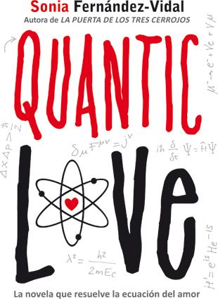 QUANTIC LOVE | 9788424641702 | FERNANDEZ- VIDAL, SONIA | Llibreria Online de Tremp