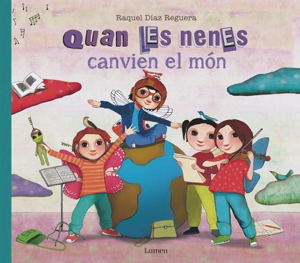 QUAN LES NENES CANVIEN EL MÓN | 9788426432407 | DÍAZ REGUERA, RAQUEL | Llibreria Online de Tremp