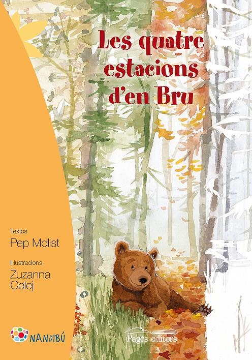 LES QUATRE ESTACIONS D'EN BRU | 9788499757919 | MOLIST SADURNÍ, PEP/CELEJ, ZUZANNA | Llibreria Online de Tremp