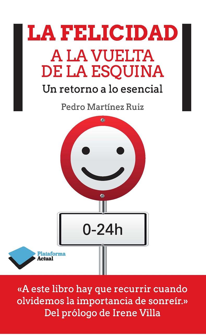 LA FELICIDAD A LA VUELTA DE LA ESQUINA | 9788415880813 | MARTÍNEZ RUIZ, PEDRO | Llibreria Online de Tremp