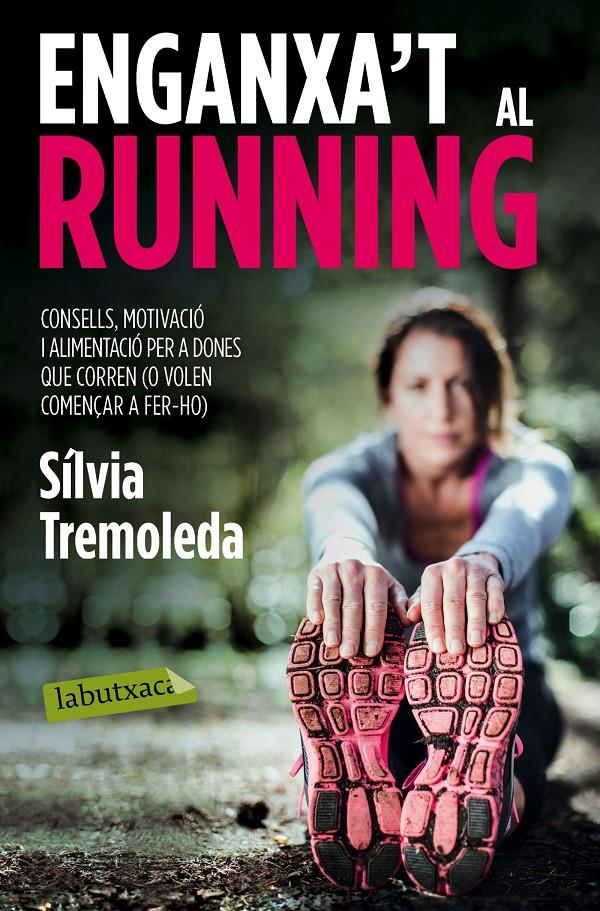 ENGANXA'T AL RUNNING | 9788416334056 |  TREMOLEDA | Llibreria Online de Tremp