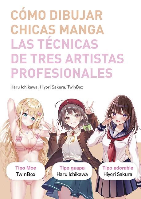 COMO DIBUJAR CHICAS MANGA | 9788467959512 | ICHIKAWA, HARU-SAKURA-TWINBOX | Llibreria Online de Tremp