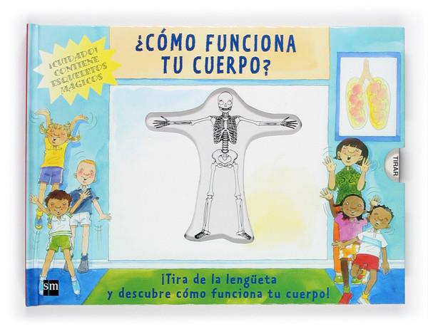 COMO FUNCIONA TU CUERPO | 9788467501759 | SACKS, JANET ; SMITH, JAN ; BULL, PETER | Llibreria Online de Tremp